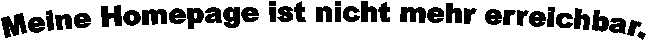 Meine Homepage ist nicht mehr erreichbar.